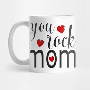 You Rock Mom - gift for Mom Mug